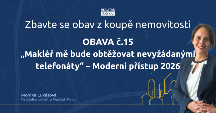 „Makléř mě bude obtěžovat nevyžádanými telefonáty“ – Moderní přístup 2026