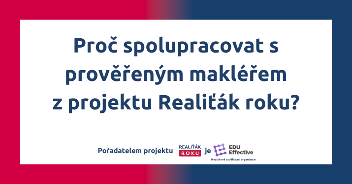 Proč spolupracovat s makléřem z projektu Realiťák roku?