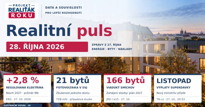 Realitní puls 28. 10. 2026: ERÚ navrhuje růst regulovaných cen, JRD spouští prodej Viaduktu Smíchov