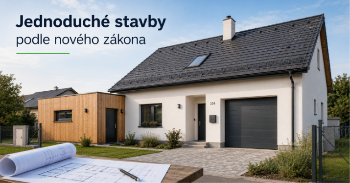 Jednoduché stavby podle nového stavebního zákona: rodinný dům, garáž, výminek, přípojky i větší úpravy nemovitosti