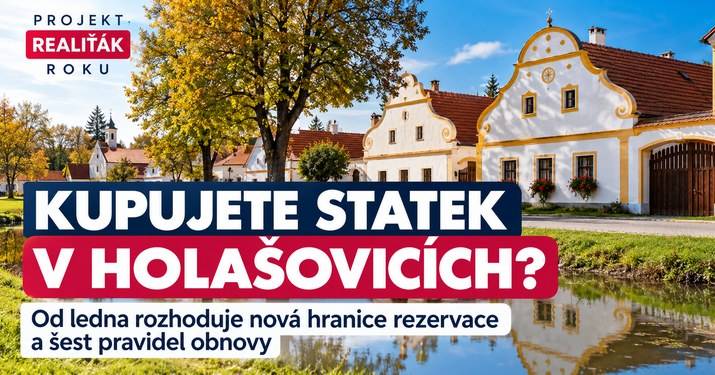 Kupujete statek v Holašovicích? Od ledna rozhoduje nová hranice rezervace a šest pravidel obnovy