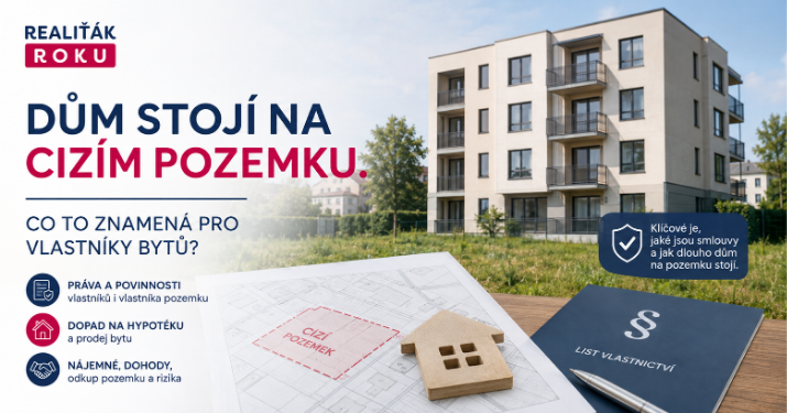 Dům stojí na cizím pozemku: co to znamená pro vlastníka bytu a jak bezpečně koupit či prodat