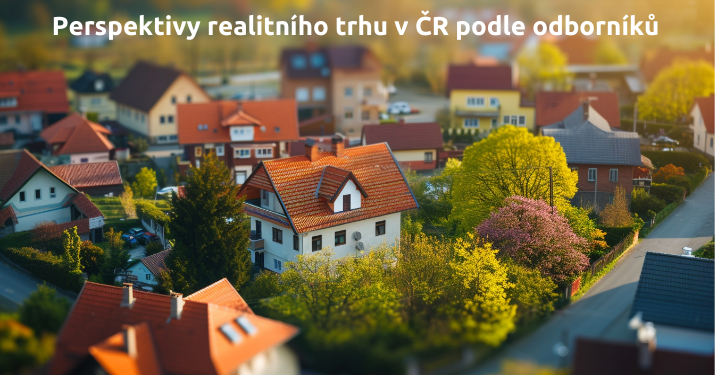 Perspektivy realitního trhu v ČR podle odborníků