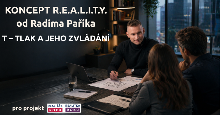 Koncept R.E.A.L.I.T.Y. od Radima Paříka: Díl 6 - T jako TLAK A JEHO ZVLÁDÁNÍ