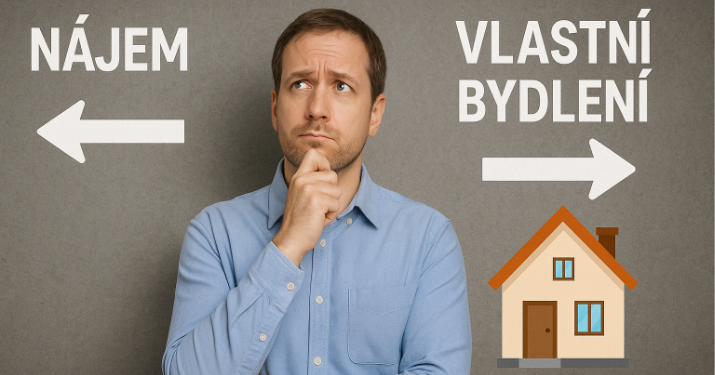 Nájem nebo vlastní bydlení? Co se vyplatí v roce 2025