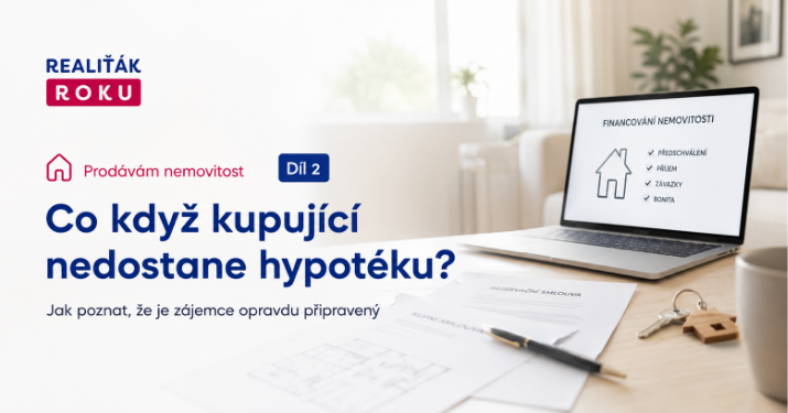Co když kupující nedostane hypotéku? Jak poznat, že je opravdu připravený