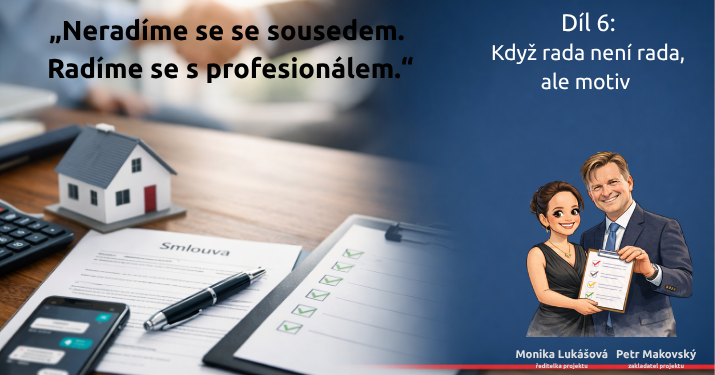 Díl 6: Když rada není rada, ale motiv – a jak se nenechat nenápadně připravit o peníze - Proč je „doporučení od souseda“ často střet zájmů