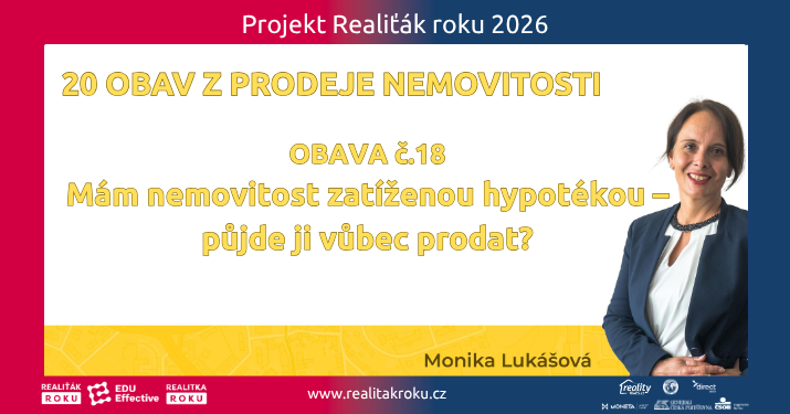 Obava č. 18: Mám nemovitost zatíženou hypotékou – půjde ji vůbec prodat?