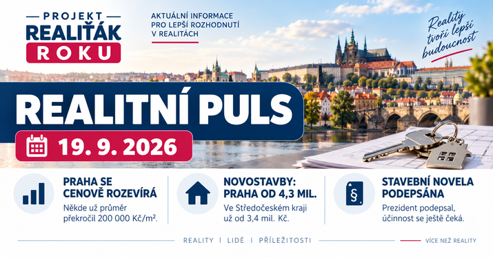 Realitní puls 19. 9. 2026: Praha se cenově rozevírá, novostavby ukazují rozdíl proti okolí a stavební novela čeká na další krok