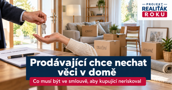 Prodávající si chce po prodeji nechat v domě věci ještě půl roku. Musíme na to přistoupit?