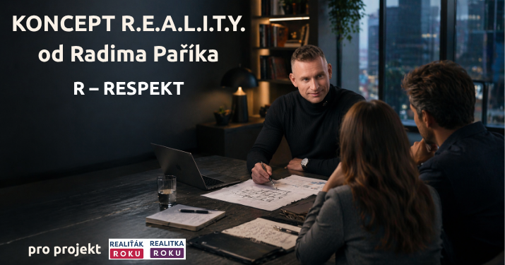 Koncept R.E.A.L.I.T.Y. od Radima Paříka: Díl 1 – R jako respekt