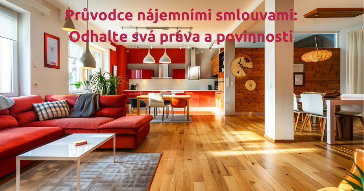 Průvodce nájemními smlouvami: Odhalte svá práva a povinnosti