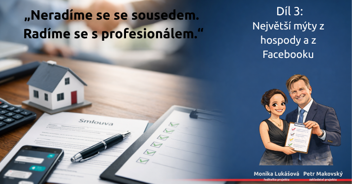 Díl 3: Cena, smlouvy, katastr, daně: 12 vět, které znějí sebejistě – a přitom stojí nejvíc peněz - Největší mýty z hospody a z Facebooku