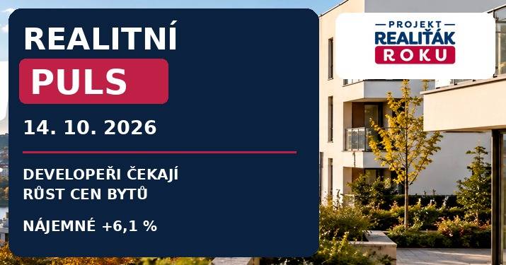 Realitní puls 14. 10. 2026: Developeři čekají další zdražování bytů, nájemné meziročně vzrostlo o 6,1 %