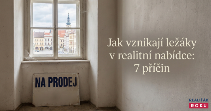 Jak vznikají „ležáky“ v realitní nabídce: 7 příčin, které se opakují stále dokola