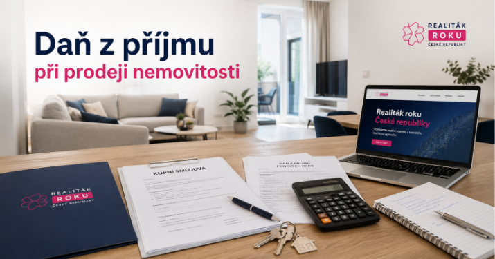 Daň z příjmu při prodeji nemovitosti v roce 2026: kdy ji platíte, kdy jste osvobozeni a jak si pohlídat lhůty
