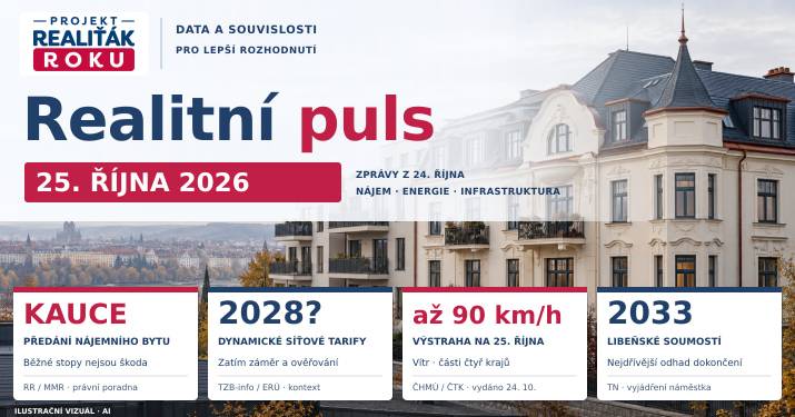 Realitní puls 25. 10. 2026: Kauce není fond na obnovu bytu, nové síťové tarify jsou zatím plán