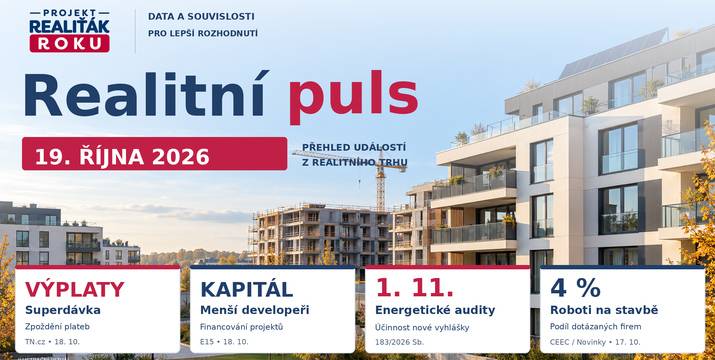 Realitní puls 19. 10. 2026: Výplaty superdávky se zpožďují, developeři řeší kapitál