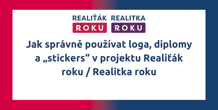 Jak správně používat loga, diplomy a „stickers“ v projektu Realiťák roku / Realitka roku