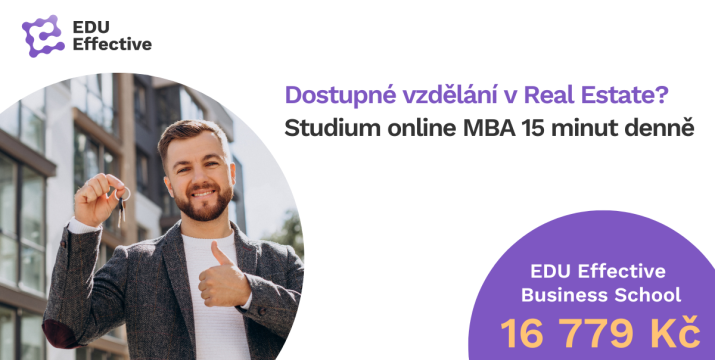 MBA specializace Real Estate na EDU Effective jako klíč k úspěšné kariéře na poli nemovitostí