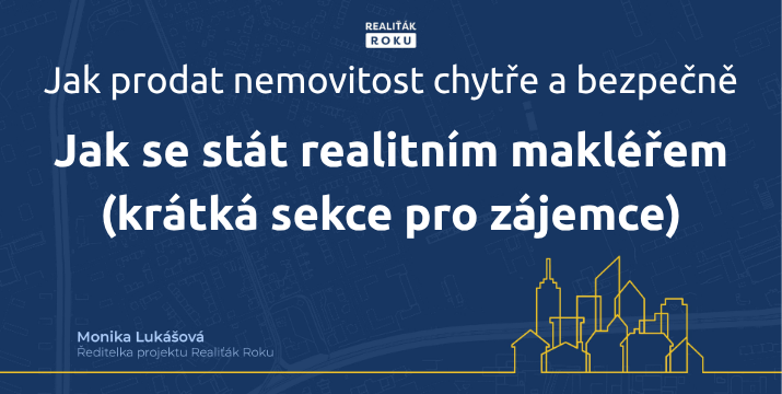 Jak se stát realitním makléřem (krátká sekce pro zájemce)