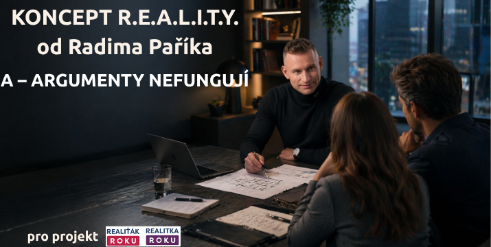 Koncept R.E.A.L.I.T.Y. od Radima Paříka: Díl 3 - A –jako ARGUMENTY NEFUNGUJÍ