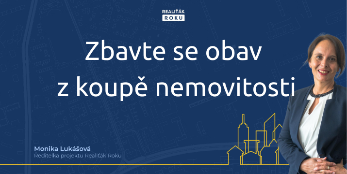 Monika Lukášová uvádí: Zbavte se obav z koupě nemovitosti! S naším seriálem a projektem Realiťák roku to zvládnete s jistotou