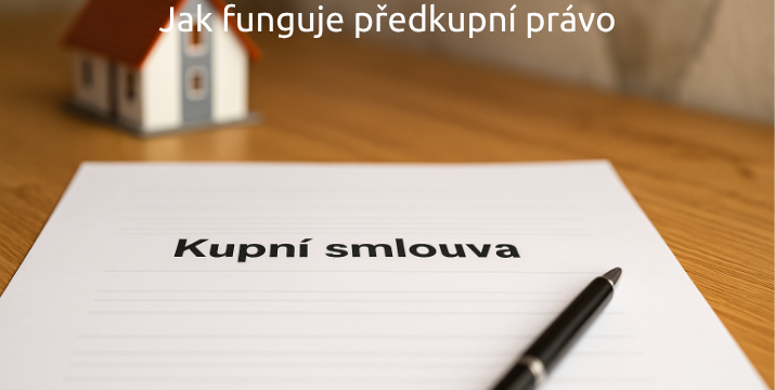 Jak funguje předkupní právo: Mýty, realita a co platí v roce 2025