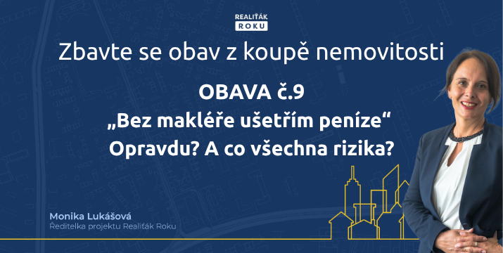 „Bez makléře ušetřím peníze“ – Opravdu? A co všechna rizika?
