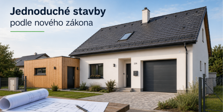 Jednoduché stavby podle nového stavebního zákona: rodinný dům, garáž, výminek, přípojky i větší úpravy nemovitosti