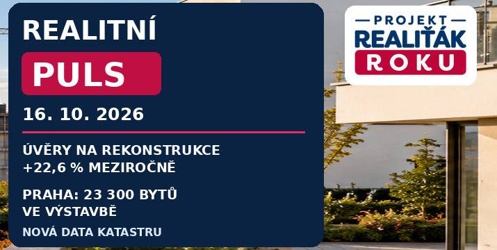 Realitní puls 16. 10. 2026: Úvěry na bydlení rostou, Praha má 23 300 rozestavěných bytů a katastr zveřejnil nová data