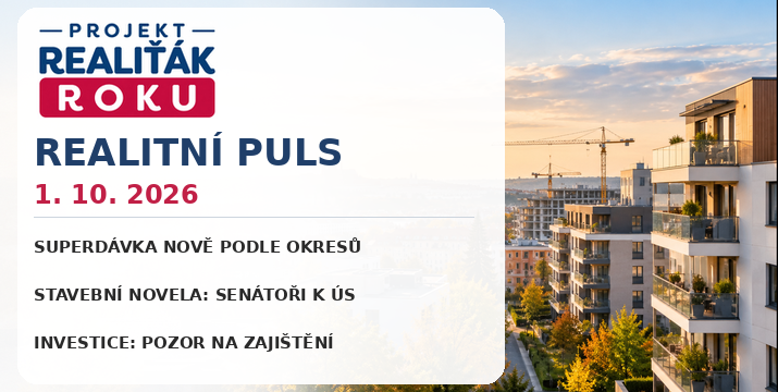 Realitní puls 1. 10. 2026: Podpora bydlení se nově počítá podle okresů, stavební novela může zamířit k Ústavnímu soudu