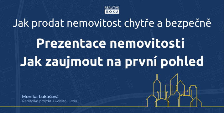 Prezentace nemovitosti – jak zaujmout na první pohled