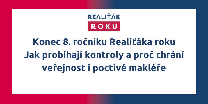 Konec 8. ročníku Realiťáka roku: jak probíhají kontroly a proč chrání veřejnost i poctivé makléře