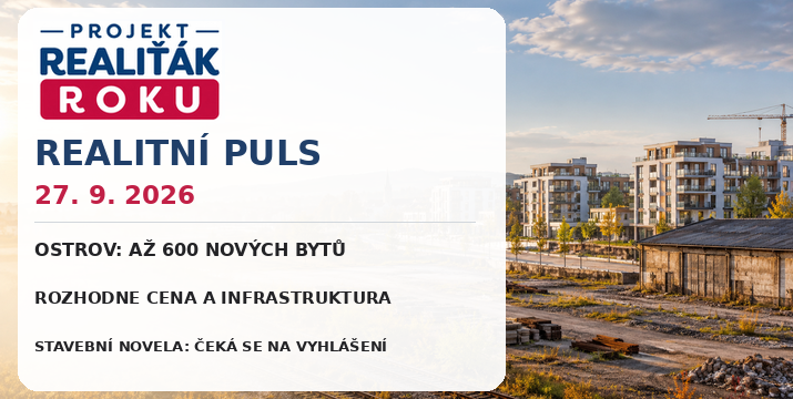 Realitní puls 27. 9. 2026: Ostrov plánuje až 600 bytů. O výstavbě rozhodne cena, infrastruktura a kupní síla
