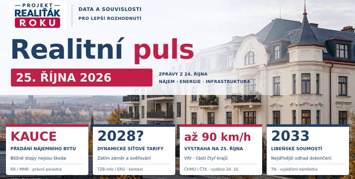 Realitní puls 25. 10. 2026: Kauce není fond na obnovu bytu, nové síťové tarify jsou zatím plán