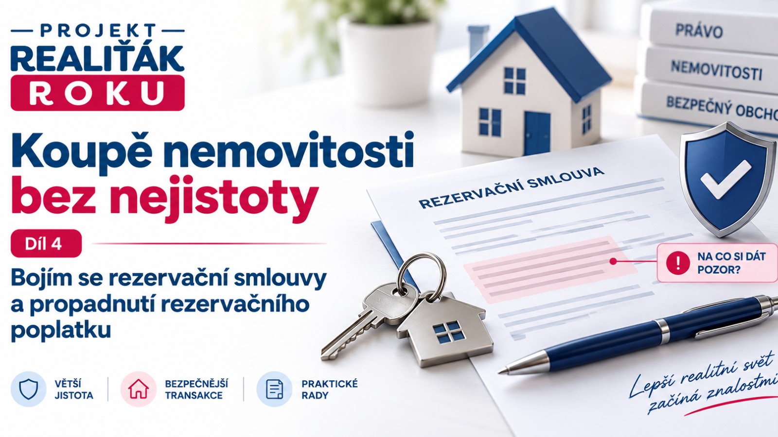 Koupě nemovitosti bez nejistoty – rezervační smlouva a riziko ztráty rezervačního poplatku