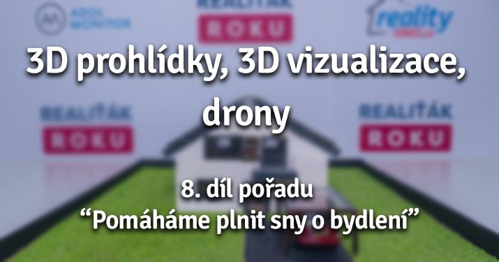 Pomáháme plnit sny o bydlení - 8. díl