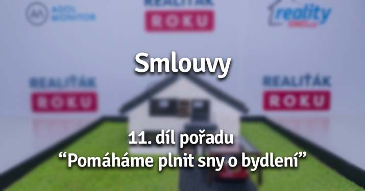 Pomáháme plnit sny o bydlení - 11.díl