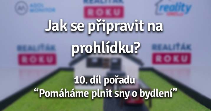 Pomáháme plnit sny o bydlení - 10. díl